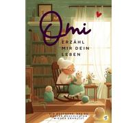 Oma, erzähle mir dein Leben: Ein liebevolles Erinnerungsbuch für jede Omi - das ideale Geschenk zu Weihnachten, Geburtstag, Ostern & als ... möchte, in diesem Erinnerungsbuch Geschenk