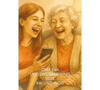 Oma Eva und das Geheimnis von Kai und Ingo