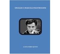 Omaggio A Marcello Mastroianni (ebook)