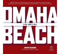 Omaha Beach: D-Day, June 6, 1944