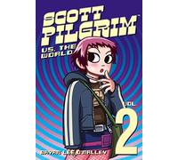 Bryan Lee O'Malley – Scott Pilgrim Vol. 2: Scott Pilgrim Versus the World – Oni Press