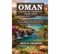 Oman Guida di viaggio 2026-2027