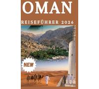 OMAN REISEFÜHRER 2026