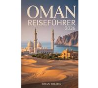 OMAN Reiseführer 2026