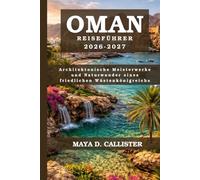 Oman Reiseführer 2026-2027