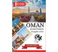 OMAN REISEFÜHRER Ausgabe 2026