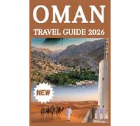 OMAN TRAVEL GUIDE 2026
