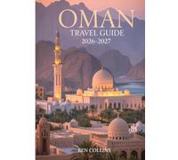 Oman Travel Guide 2026-2027