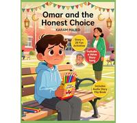 Omar and the Honest Choice: Ramadan Story with Activities and Nasheed for Kids (Ramadan Stories & Activities for Kids)