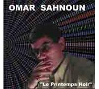 Omar Sahnoun - Le Printemps Noir