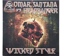 Omar Santana - Omar Santana Vs. Headbanger - Wicked Style