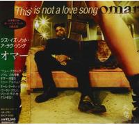 Omar - This is Not a Love Song [Import]
