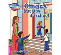 Omar's first day at school. Pre-A1. YLE livello Starters. Pink B band. Per la Scuola elementare (Cambridge Reading Adventures)