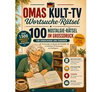 Omas Kult-TV Wortsuche-Rätsel: 100 Nostalgie-Rätsel im Großdruck für Erwachsene und Senioren - Erinnerungen an die gute alte Zeit