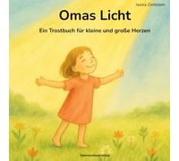 Omas Licht: Ein Trostbuch für kleine und große Herzen