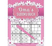 Oma's Sudoku Buch: Großdruck - 100 Rätsel Leicht bis Mittel mit Lösungen | Rosa Rätselheft für Senioren