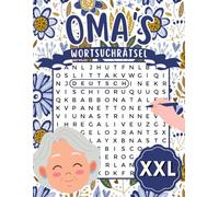Oma's Wortsuchrätsel Große Schrift: XXL Buchstabenrätsel für Senioren und Rentner als Gedächtnistraining (Rätselbuch).