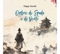 Ombre Di Spada E Di Vento (audiolibro)