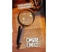 OMBRE E INDIZI. EDIZIONE TASCABILE: Lettura facilitata Caratteri grandi (BREVI MISTERI)