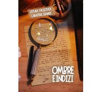 OMBRE E INDIZI: Lettura facilitata Caratteri grandi (BREVI MISTERI)