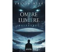 Ombre et Lumière - Tome I - Naissance