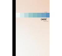Ombre - Eyes Like the Sea: Colored Pages Notebook - Seafoam to Deep Blue Gradient - 6 x 9 - Lined Pages