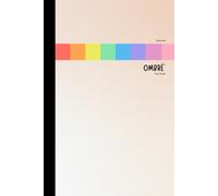 Ombre - Shine Bright: Colored Pages Notebook - Bright Rainbow Gradient - 6 x 9 - Lined Pages