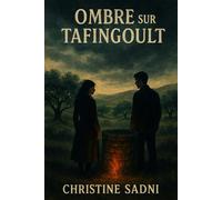 OMBRE SUR TAFINGOULT (LE MAROC AUTREMENT)