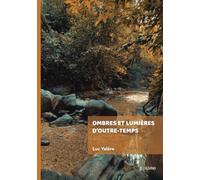 Ombres et lumières d'outre-temps