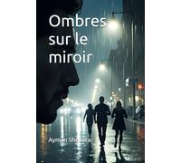 Ombres sur le miroir