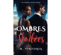 Ombres Voilées: Un roman d'amour milliardaire politique interracial contemporain de BWWM, des ennemis aux amants (Cœurs Trompeurs)