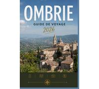 OMBRIE GUIDE DE VOYAGE 2026: Là où chaque instant devient une histoire