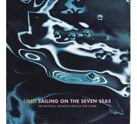 OMD - Sailing On The Seven Seas