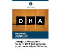 Omega-3-Fettsäuren mildern DNA-Schäden bei experimentellem Diabetes