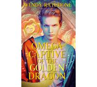Omega Captive of the Golden Dragon (Alpha Dragons)