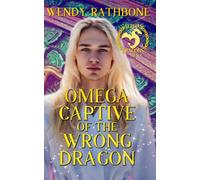 Omega Captive of the Wrong Dragon (Alpha Dragons)