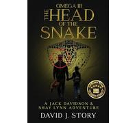 Omega III - The Head of the Snake: A Jack Davidson And Shay Lynn Adventure: 3