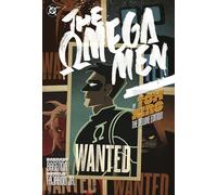 Omega Men by Tom King: The Deluxe Edition (New Edition)