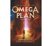 Omega Plan Volume 1 (The Era of the End)