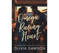 Omega Racing Heart: A Formula 1 Sports Romance with Fake Dating, Forbidden Love, and Slow-Burn Tension