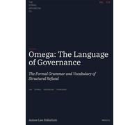 Omega: The Language of Governance: The Formal Grammar and Vocabulary of Structural Refusal: 4 (Symbol Grounding Framework)