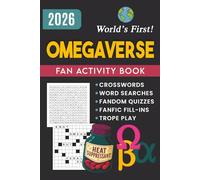 Omegaverse Activity Book for Adults: Crosswords, Word Searches, Tropes & Fandom Challenges: Alpha Omega Beta AOB Puzzle Book with Spicy Omegaverse Themes - A Unique Gift for Fans