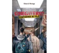 Omegaverso: Compañeros De Viaje