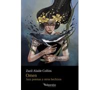 Omen | Zazil Alaíde Collins