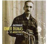 Omer Dumas & Ses Menestrels - Vol. 2-La Bastringue