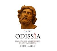 Omeru ODISSIA: TRADUZIONE E ADATTAMENTO IN LINGUA LETTERARIA SICILIANA