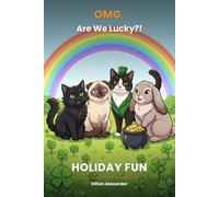 OMG Are We Lucky: HOLIDAY FUN: A Sif & Buckles Adventure