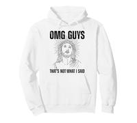 OMG Chicos eso no es lo Que Dije Religión irónica Jesús Cita Sudadera con Capucha