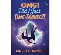 OMG! Did I Just Time-Travel?!