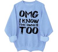 OMG I Know The Owner Too - Sudadera con capucha unisex con texto en inglés "I Know The Owner Too", azul celeste, M